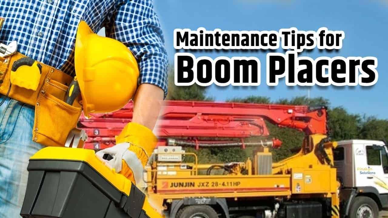 Maintenance Tips for Boom Placers By pinakins