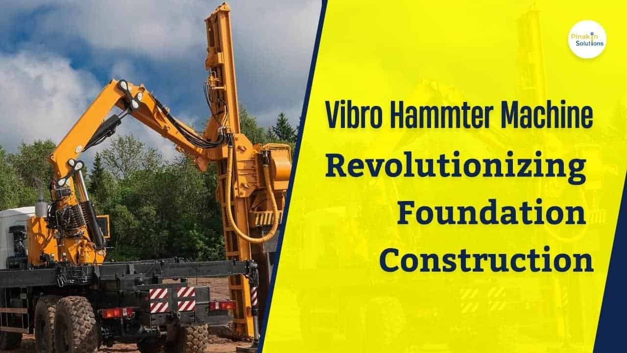 Vibro Hammer Machine By pinakins